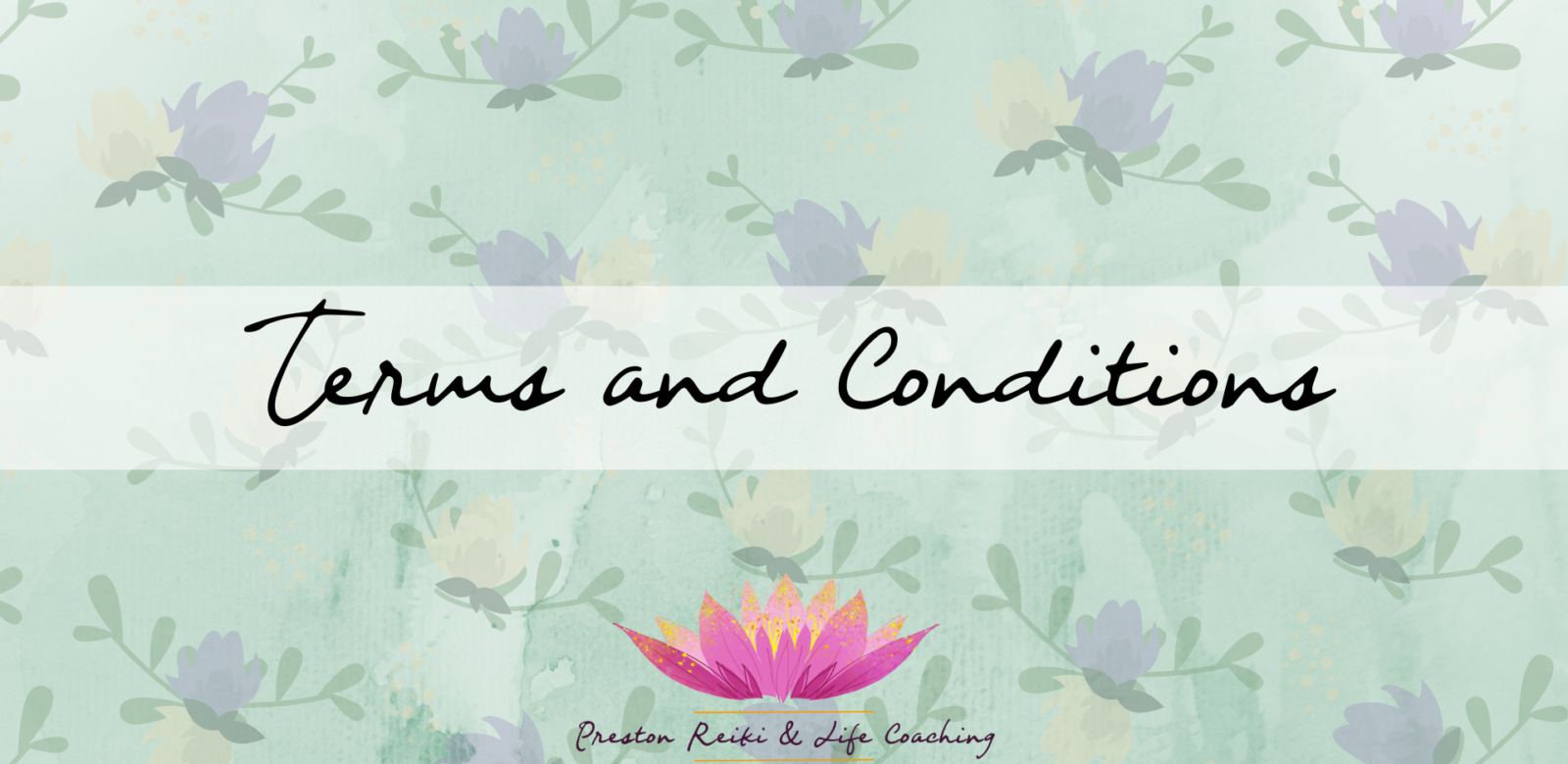 Terms and Conditions of Preston Reiki